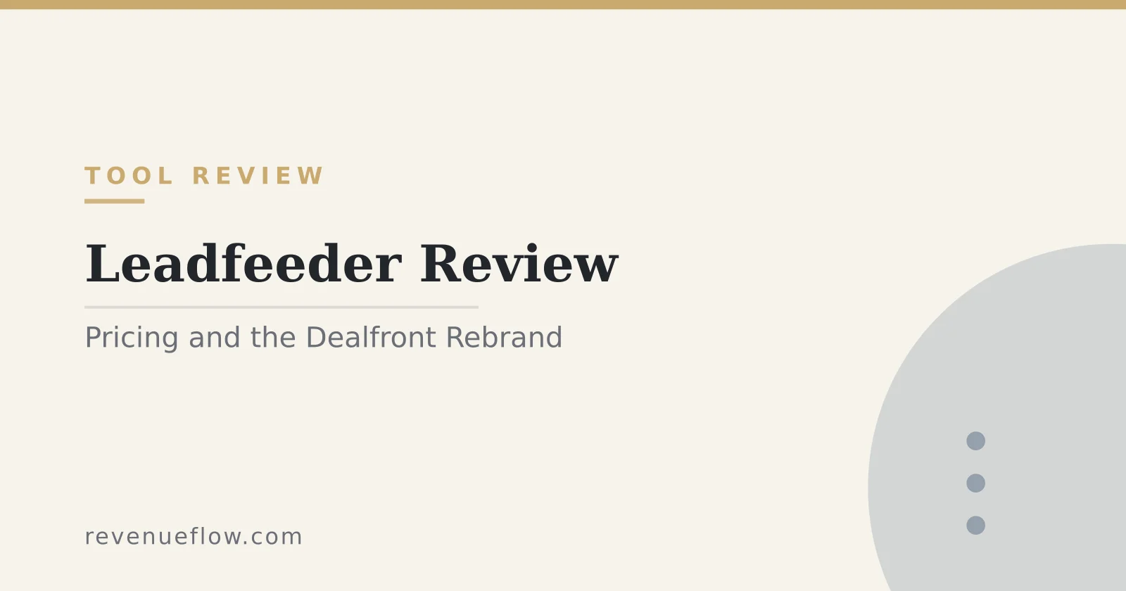 Branded cover: Leadfeeder Review: Pricing, Free Tier Limits and the Dealfront Rebrand